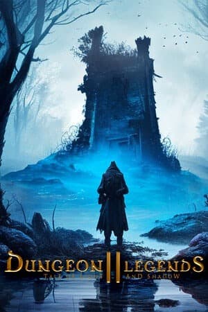 Dungeon Legends 2: Tale of Light and Shadow