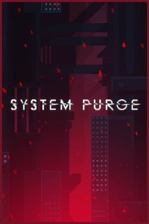 System Purge