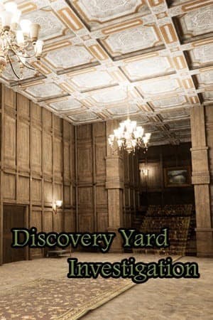 Discovery Yard Investigation