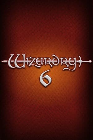 Wizardry 6: Bane of the Cosmic Forge