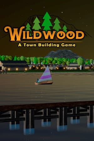 Wildwood: A Town Building Game