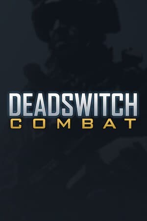 Deadswitch Combat