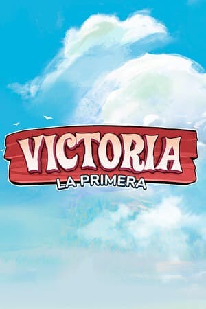 Victoria: La Primera